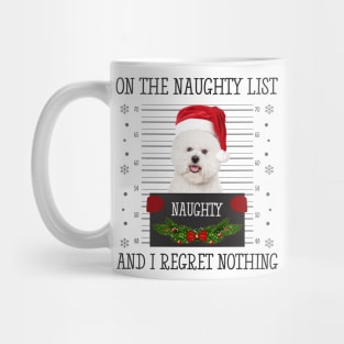 On The Naughty List, And I Regret Nothing Mug